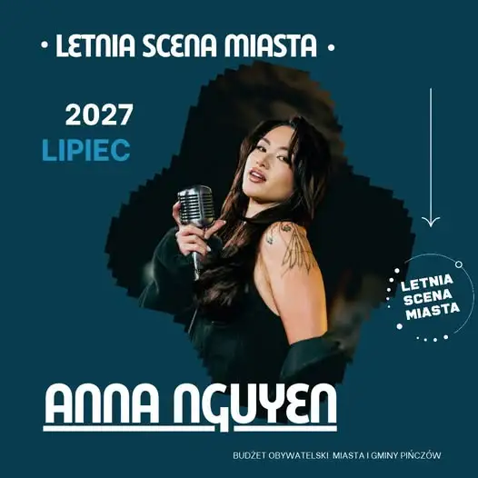 Anna W. Nguyen wystąpi w Pińczowie w ramach Letniej Sceny Miasta